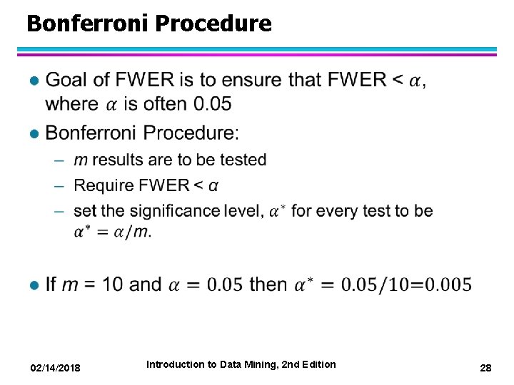 Bonferroni Procedure l 02/14/2018 Introduction to Data Mining, 2 nd Edition 28 