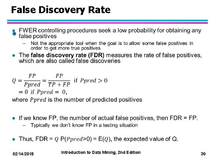 False Discovery Rate l 02/14/2018 Introduction to Data Mining, 2 nd Edition 30 