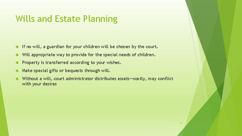 Wills and Estate Planning If no will, a guardian for your children will be