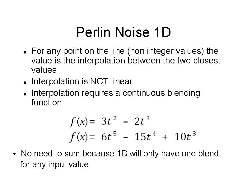 Perlin Noise 1 D For any point on the line (non integer values) the