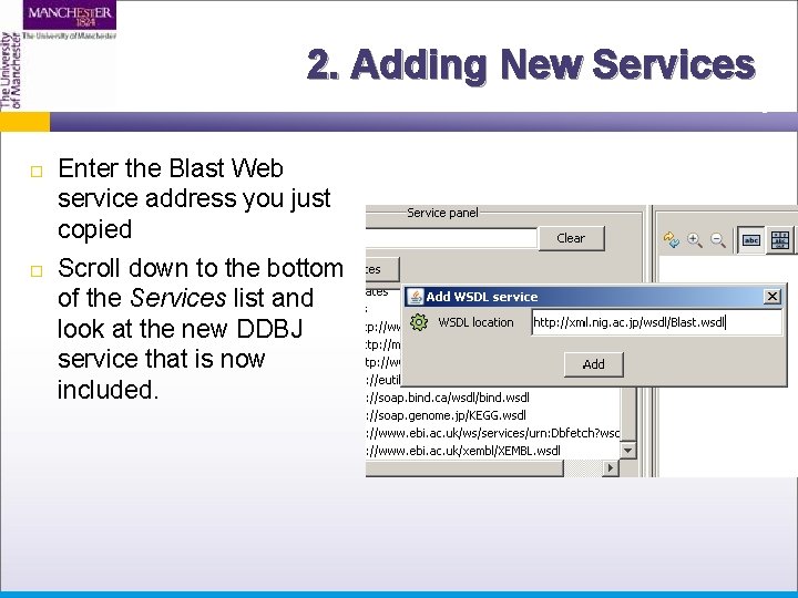 2. Adding New Services Enter the Blast Web service address you just copied Scroll
