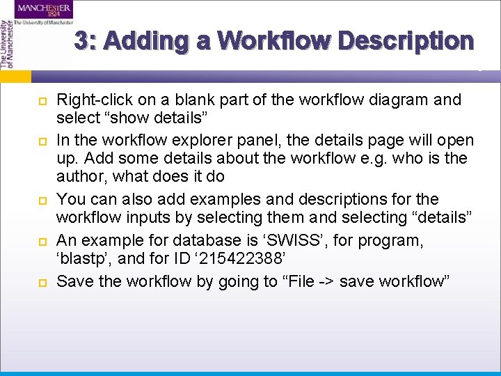 3: Adding a Workflow Description Right-click on a blank part of the workflow diagram