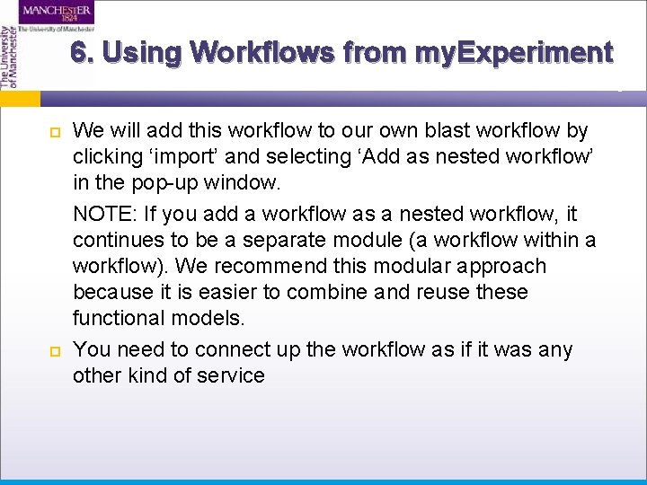 6. Using Workflows from my. Experiment We will add this workflow to our own