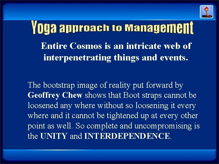 Entire Cosmos is an intricate web of interpenetrating things and events. The bootstrap image Entire Cosmos is an intricate web of interpenetrating things and events. The bootstrap image