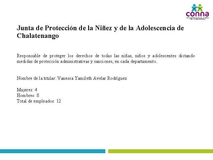 Junta de Protección de la Niñez y de la Adolescencia de Chalatenango Responsable de