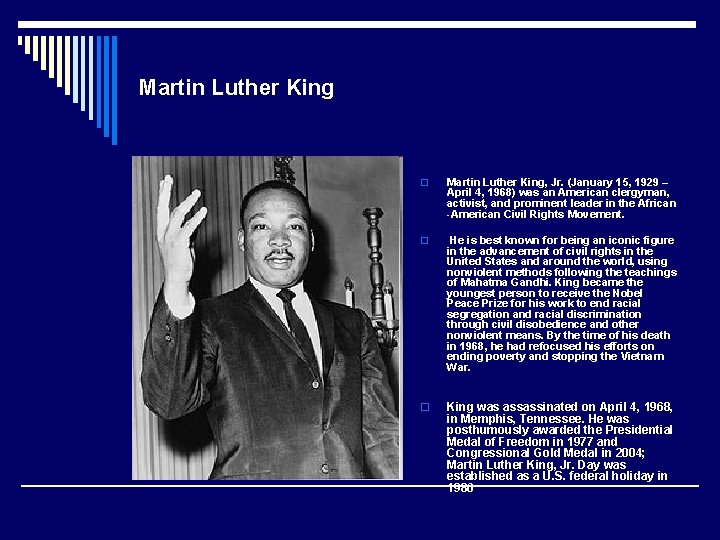 Martin Luther King o Martin Luther King, Jr. (January 15, 1929 – April 4,