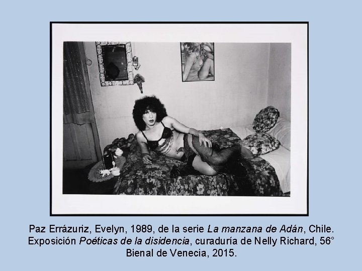 Paz Errázuriz, Evelyn, 1989, de la serie La manzana de Adán, Chile. Exposición Poéticas