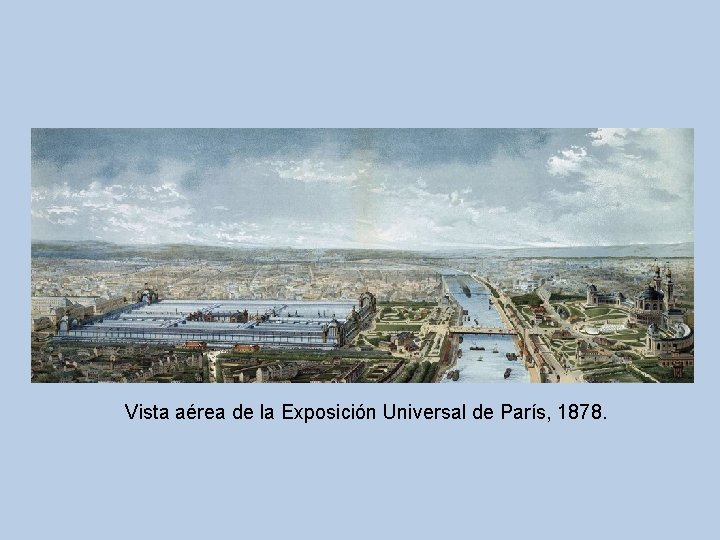 Vista aérea de la Exposición Universal de París, 1878. 