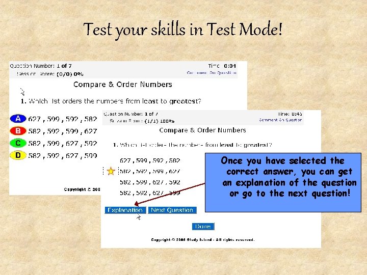 Test your skills in Test Mode! Select an answer by clicking on the letter