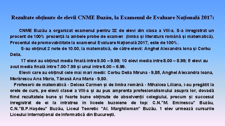 Rezultate obținute de elevii CNME Buzău, la Examenul de Evaluare Națională 2017: CNME Buzău