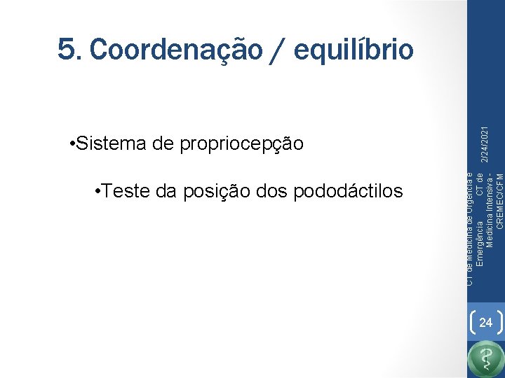  • Teste da posição dos pododáctilos CT de Medicina de Urgência e Emergência