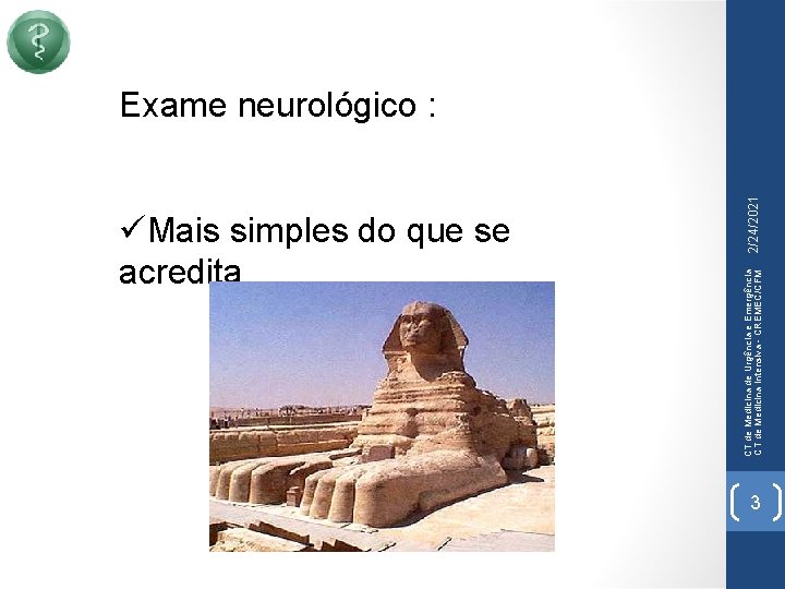 2/24/2021 üMais simples do que se acredita CT de Medicina de Urgência e Emergência