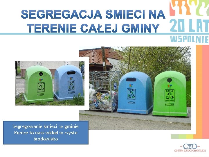 Segregowanie śmieci w gminie Kunice to nasz wkład w czyste środowisko 