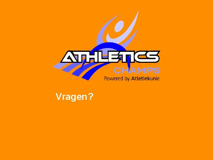 Vragen? 
