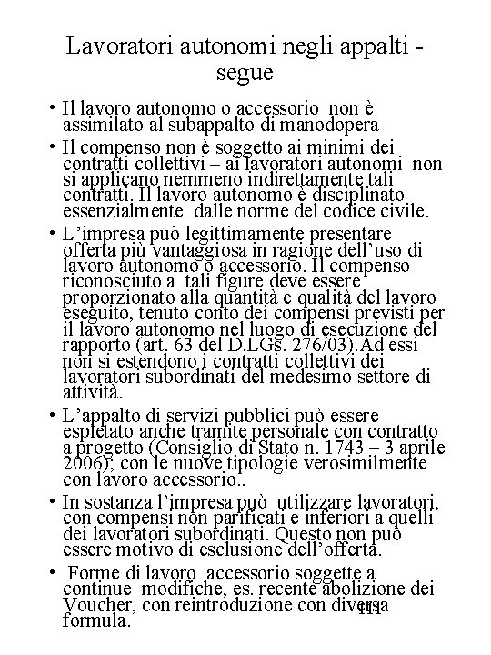 Lavoratori autonomi negli appalti segue • Il lavoro autonomo o accessorio non è assimilato