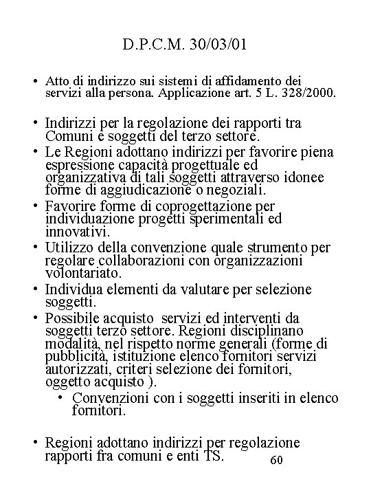 D. P. C. M. 30/03/01 • Atto di indirizzo sui sistemi di affidamento dei