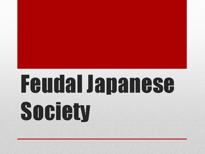 Feudal Japanese Society 