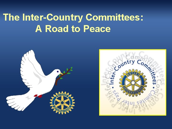 The Inter-Country Committees: A Road to Peace 