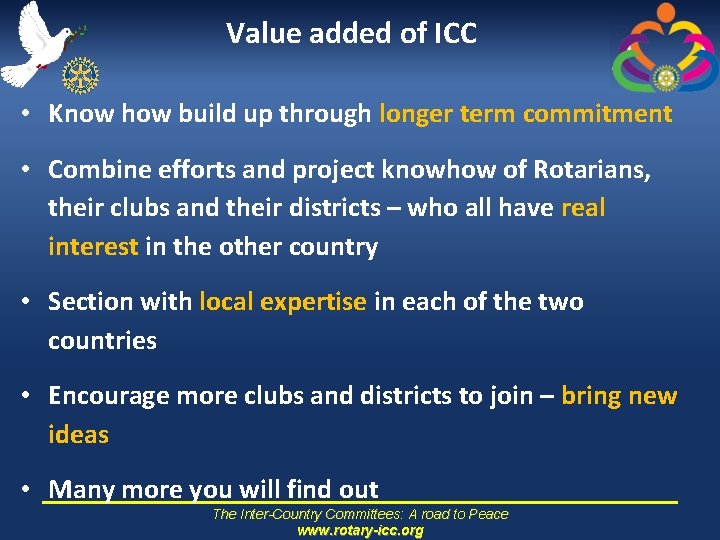 Value added of ICC • Know how build up through longer term commitment •