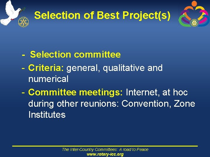 Selection of Best Project(s) - Selection committee - Criteria: general, qualitative and numerical -
