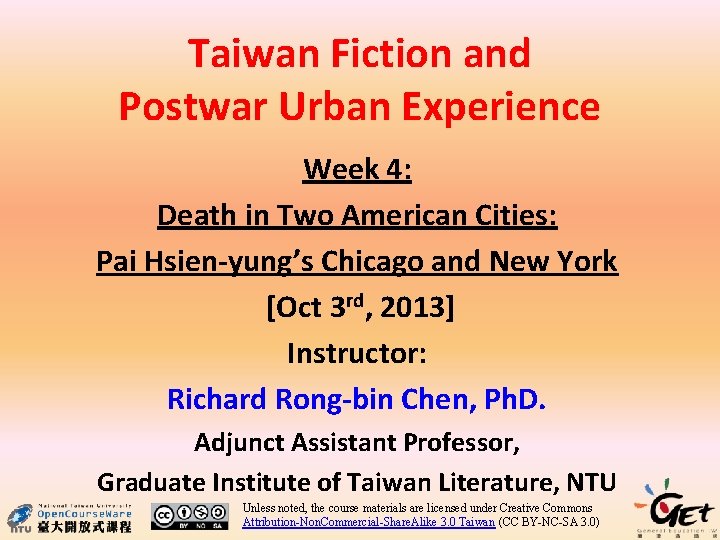 Taiwan Fiction and Postwar Urban Experience Week 4: Death in Two American Cities: Pai