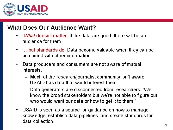 What Does Our Audience Want? • What doesn’t matter: If the data are good, What Does Our Audience Want? • What doesn’t matter: If the data are good,