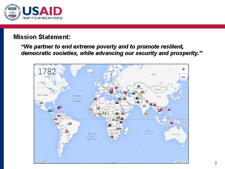 Mission Statement: “We partner to end extreme poverty and to promote resilient, democratic societies, Mission Statement: “We partner to end extreme poverty and to promote resilient, democratic societies,