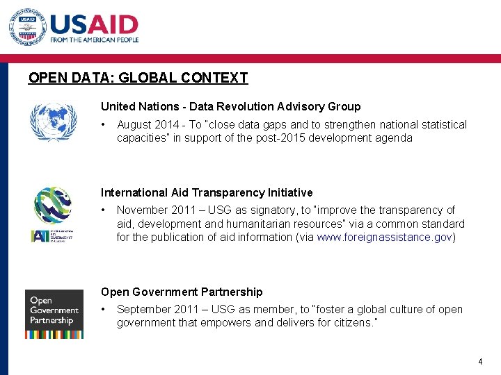 OPEN DATA: GLOBAL CONTEXT United Nations - Data Revolution Advisory Group • August 2014 OPEN DATA: GLOBAL CONTEXT United Nations - Data Revolution Advisory Group • August 2014