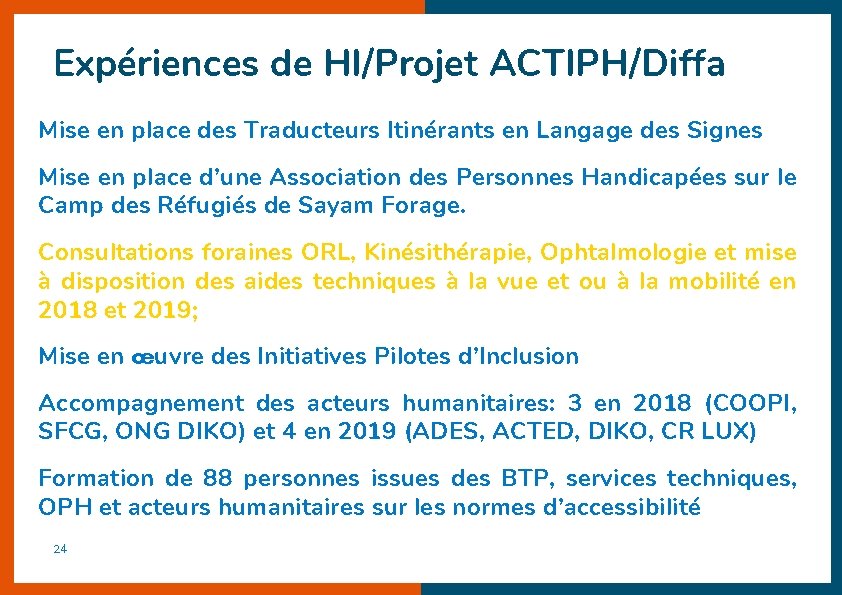 Expériences de HI/Projet ACTIPH/Diffa Mise en place des Traducteurs Itinérants en Langage des Signes