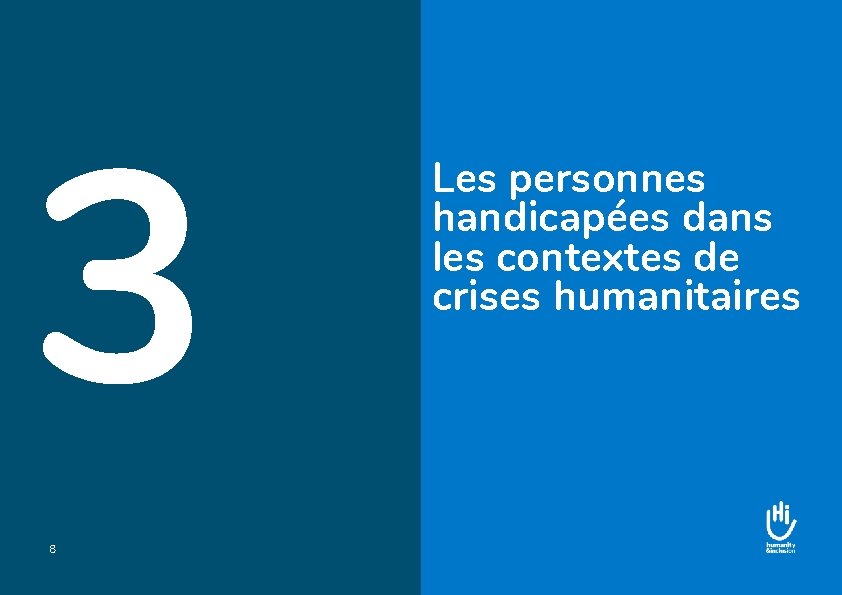 3 8 Les personnes handicapées dans les contextes de crises humanitaires 