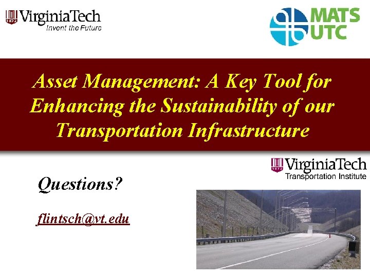Asset Management: A Key Tool for Enhancing the Sustainability of our Transportation Infrastructure Questions?