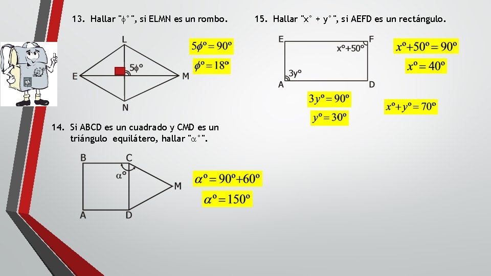 13. Hallar "f°", si ELMN es un rombo. 14. Si ABCD es un cuadrado