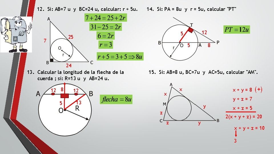 12. Si: AB=7 u y BC=24 u, calcular: r + 5 u. 14. Si: