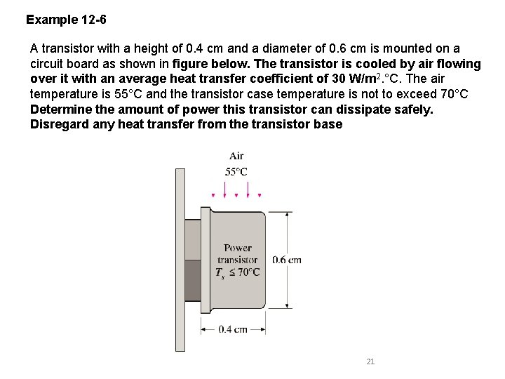 Example 12 -6 A transistor with a height of 0. 4 cm and a
