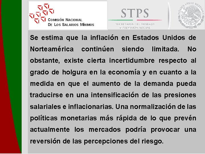 COMISIÓN NACIONAL DE LOS SALARIOS MÍNIMOS Se estima que la inflación en Estados Unidos