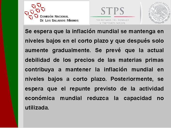 COMISIÓN NACIONAL DE LOS SALARIOS MÍNIMOS Se espera que la inflación mundial se mantenga