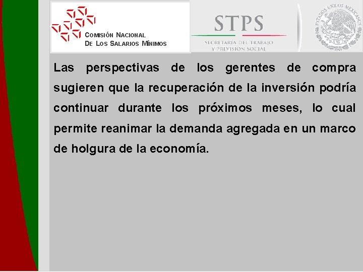 COMISIÓN NACIONAL DE LOS SALARIOS MÍNIMOS Las perspectivas de los gerentes de compra sugieren