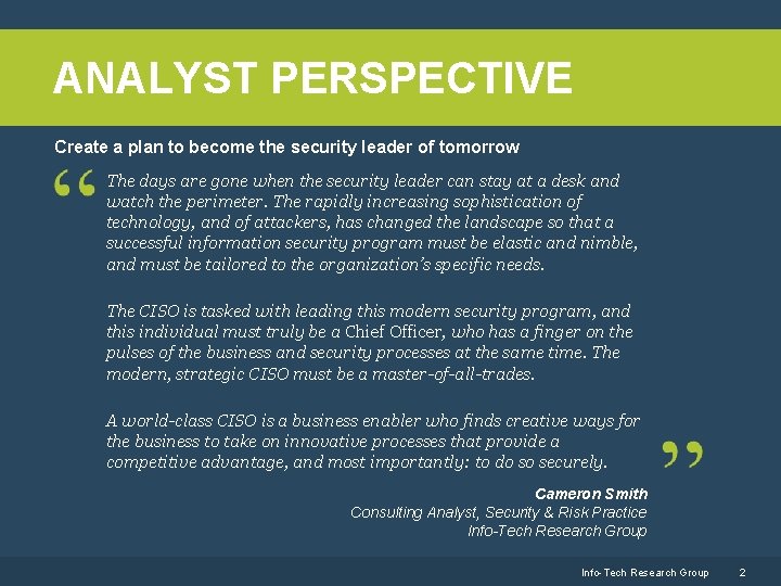 ANALYST PERSPECTIVE Create a plan to become the security leader of tomorrow The days