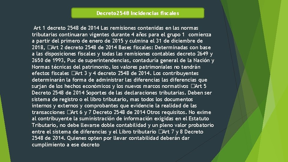 Decreto 2548 Incidencias fiscales Art 1 decreto 2548 de 2014 Las remisiones contenidas en