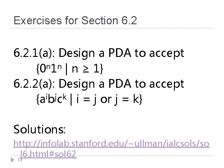 Exercises for Section 6. 2. 1(a): Design a PDA to accept {0 n 1