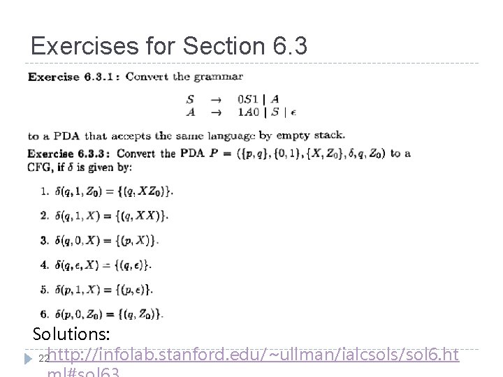 Exercises for Section 6. 3 Solutions: 22 http: //infolab. stanford. edu/~ullman/ialcsols/sol 6. ht 