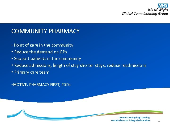 COMMUNITY PHARMACY • Point of care in the community • Reduce the demand on