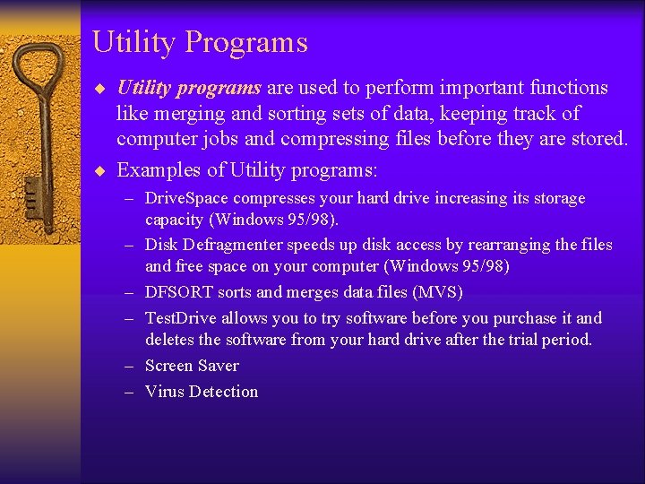 Utility Programs ¨ Utility programs are used to perform important functions like merging and Utility Programs ¨ Utility programs are used to perform important functions like merging and