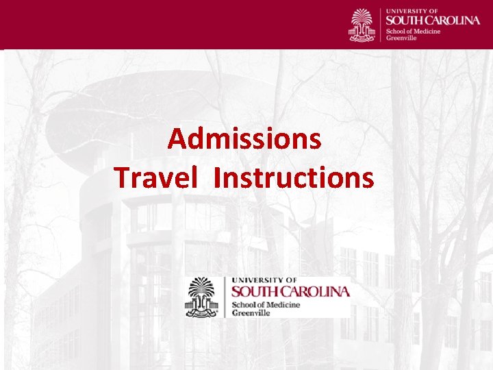 Admissions Travel Instructions 