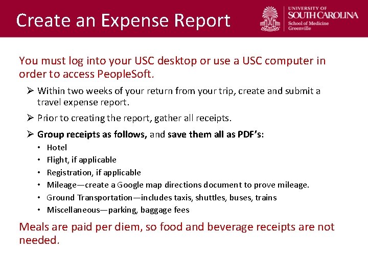 Create an Expense Report You must log into your USC desktop or use a