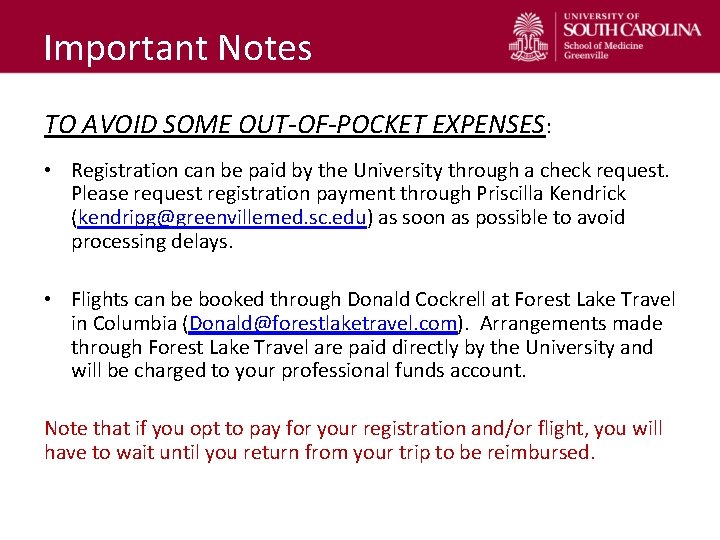 Important Notes TO AVOID SOME OUT-OF-POCKET EXPENSES: • Registration can be paid by the