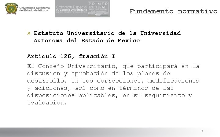 Fundamento normativo » Estatuto Universitario de la Universidad Autónoma del Estado de México Artículo