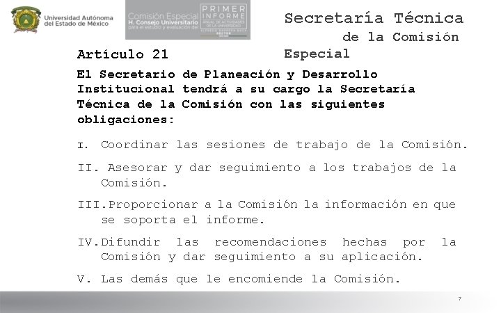 Secretaría Técnica Artículo 21 de la Comisión Especial El Secretario de Planeación y Desarrollo