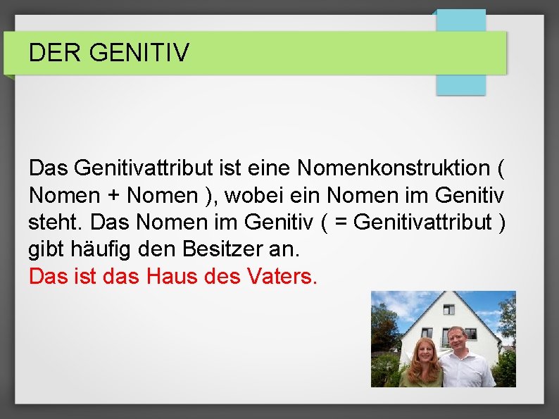 DER GENITIV Das Genitivattribut ist eine Nomenkonstruktion ( Nomen + Nomen ), wobei ein