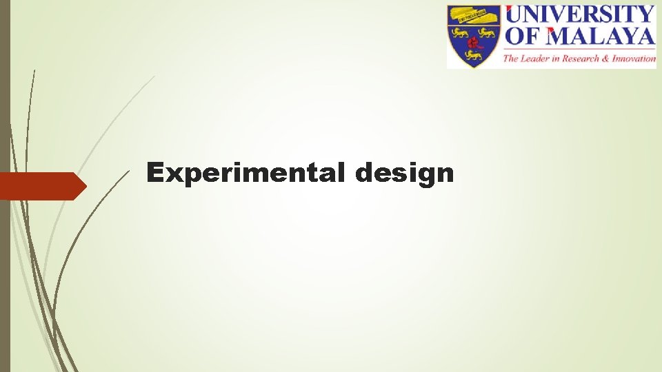 Experimental design Experimental design